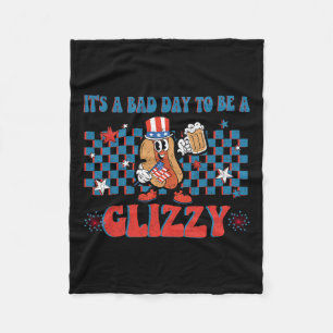 A Bad Day To Be A Glizzy Funny 4th Of July Hot Dog Fleece Blanket