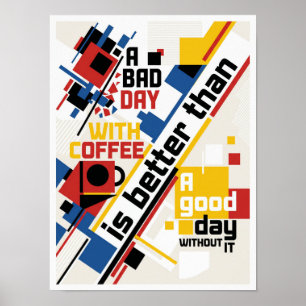a bad day without coffee poster