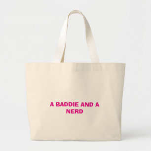A Baddie And A Nerd Tote 