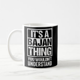 A Bajan Thing You Wouldn t Understand Barbados Bar Coffee Mug