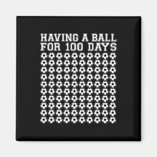 A Ball For 100 Days Soccer Sport 100 Days Of Schoo Magnet