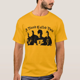 a band called pain T-Shirt