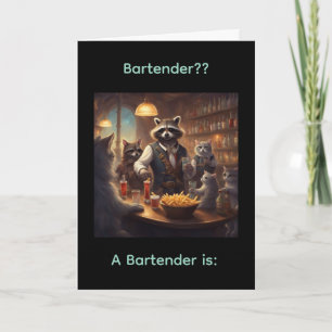 A Bartender is ?? Birthday card