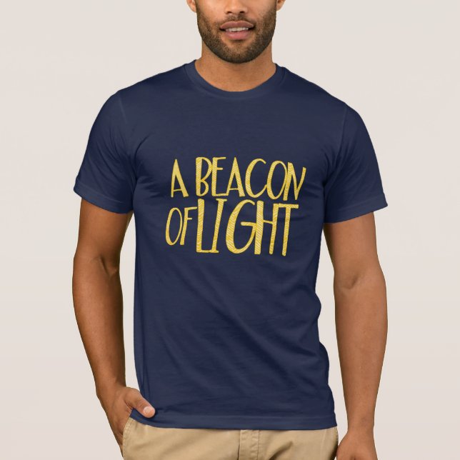 A Beacon of Light T-Shirt (Front)
