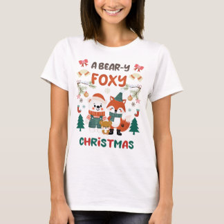 A BEAR-Y FOXY CHRISTMAS! T-Shirt