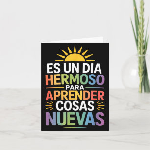 A beautiful day to learn new things funny sayingA Card