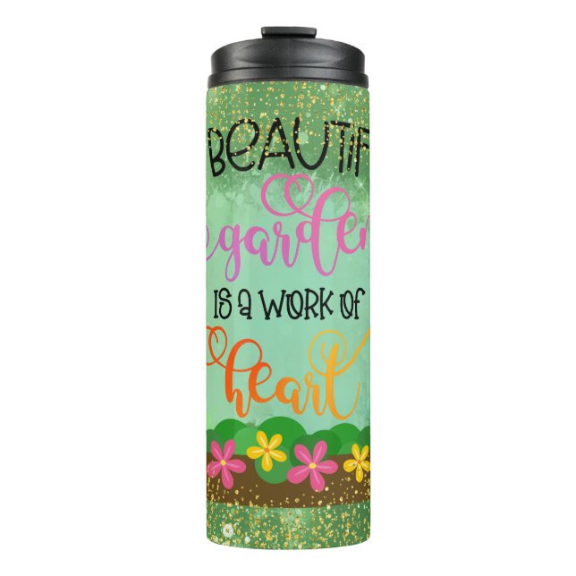 A Beautiful Garden Quote on Sparkling Green Thermal Tumbler (Front)