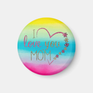 A beautiful range of colours I love my mum  Magnet