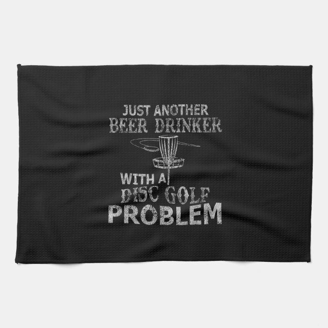 A Beer Drinker With Disc Golf Problem Distressed Tea Towel (Horizontal)