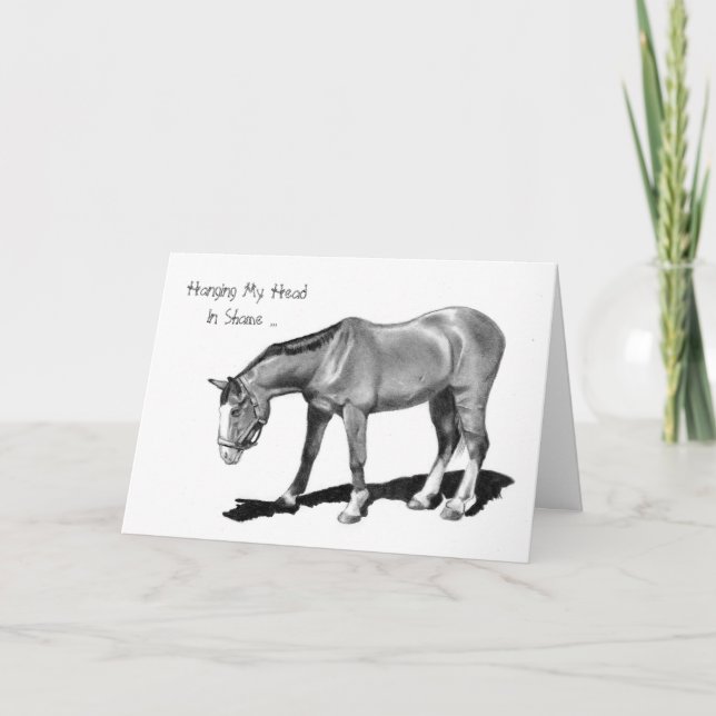 A Belated Thank You: Horse, Hanging Head in Shame You Card (Front)