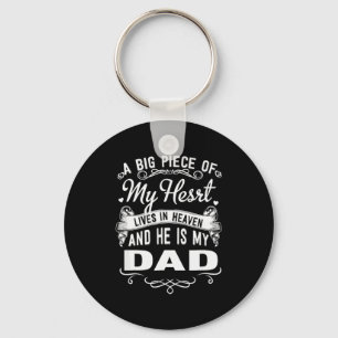 A Big Ece Of My Heart Live In Heaven Is My Dad Mem Key Ring