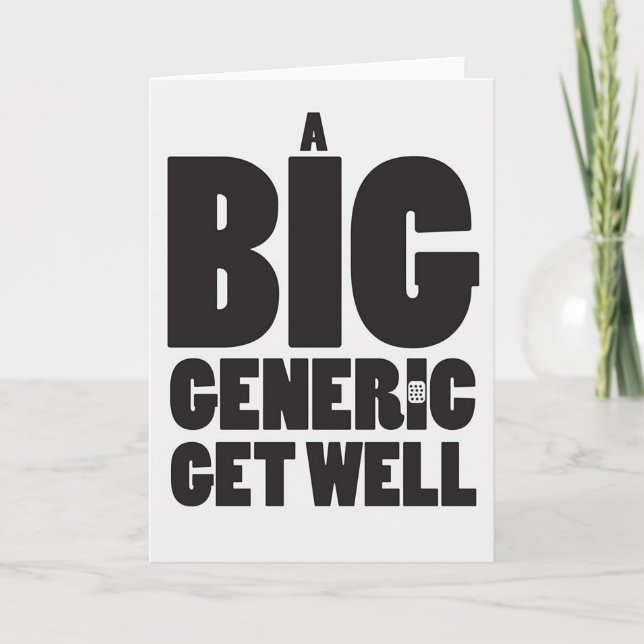 A big generic get well card (Front)