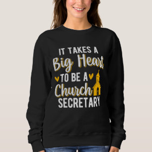 A Big Heart To Be A Church Secretary Church Secret Sweatshirt