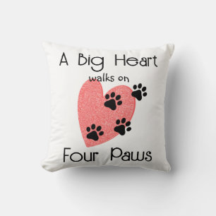 A Big Heart walks on Four Paws - Cute Pet Lover Cushion
