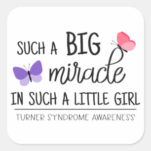 A big miracle Turner syndrome awareness Square Sticker
