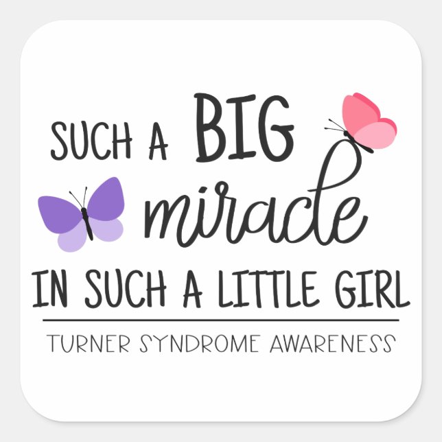 A big miracle Turner syndrome awareness Square Sticker (Front)