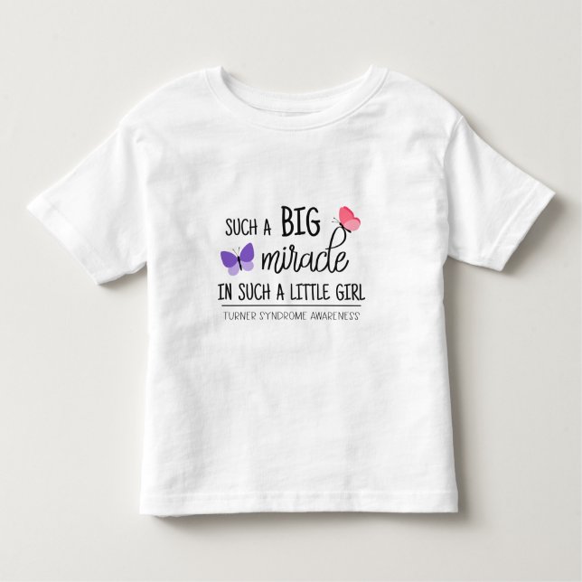 A big miracle Turner syndrome awareness Toddler T-Shirt (Front)