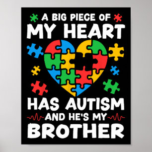 A Big Piece Of Heart Has Autism And He's My Brothe Poster