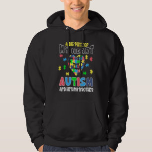 A Big Piece Of My Heart Has Autism And He Is My Br Hoodie