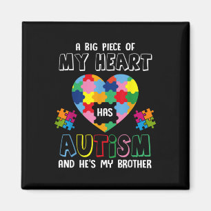 A Big Piece Of My Heart Has Autism And Hes My Brot Magnet