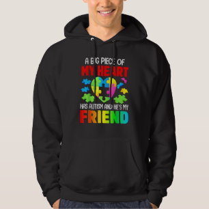 A Big Piece Of My Heart Has Autism And He's My Fri Hoodie