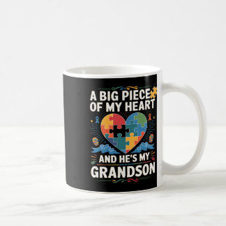 A Big Piece Of My Heart Has Autism And He's My Gra Coffee Mug