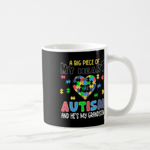 A Big Piece Of My Heart Has Autism And He's My Gra Coffee Mug