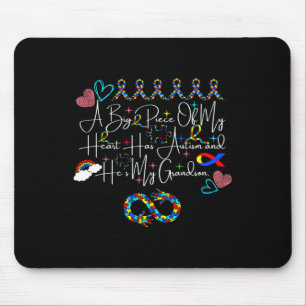 A Big Piece Of My Heart Has Autism And He's My Gra Mouse Pad