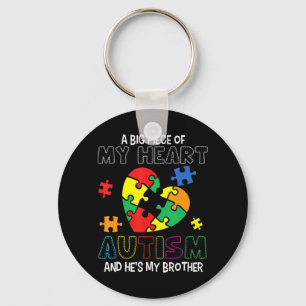 A Big Piece Of My Heart Has Autism He's My Brother Key Ring
