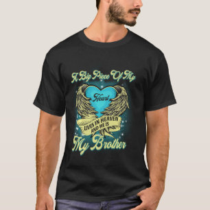 A Big Piece Of My Heart Lives In Heaven And He Is T-Shirt