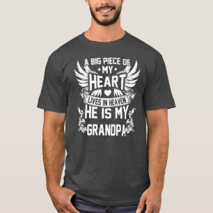 A Big Piece Of My Heart Lives In Heaven He Is My T-Shirt
