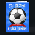 A Big Soccer Ball Giant Thank You Card<br><div class="desc">Show the world your love for the most popular sport in the world,  the beautiful game of Soccer.</div>