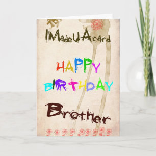 A birthday card for brother