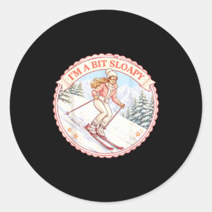 A bit sloapy womens skiing pun skier girl ski love classic round sticker