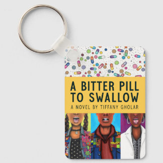 A Bitter Pill to Swallow - Anniversary Edition Key Ring