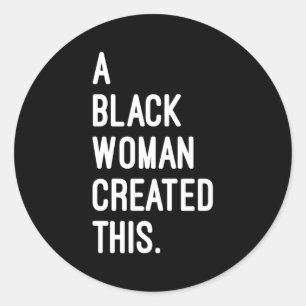 A Black Created This Registered Black Owned Busine Classic Round Sticker
