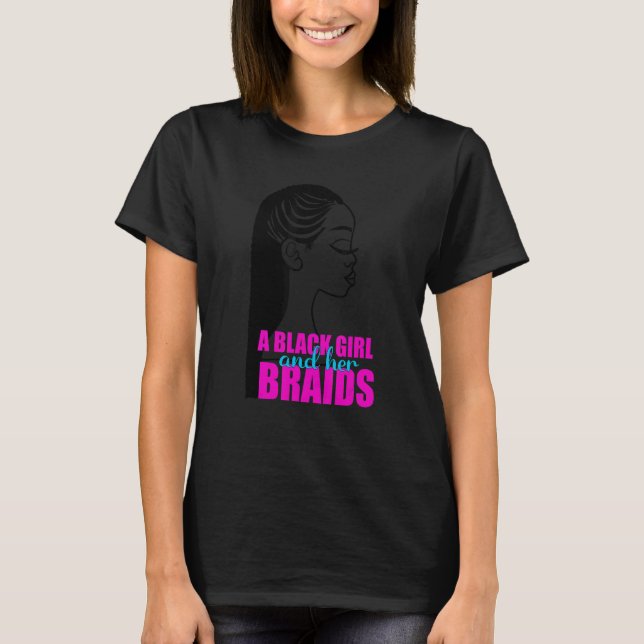 A Black Girl and Her Braids Braided Hairstyle Teen T-Shirt (Front)
