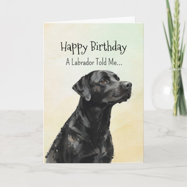 A Black Labrador Personality Birthday Fun Animal Card (Front)