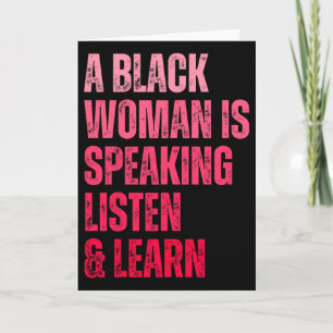 A Black Woman Is Speaking Listen And Learn For Afr Card
