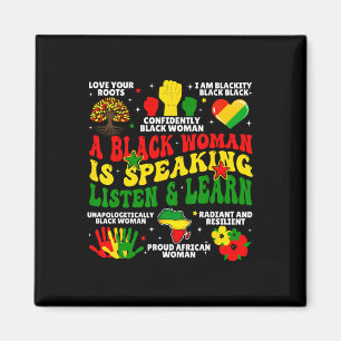 A Black Woman Is Speaking Listen And Learn For Afr Magnet