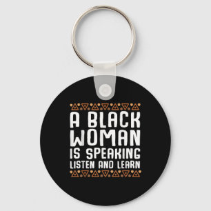 A Black Woman Is Speaking Listen And Learn Key Ring