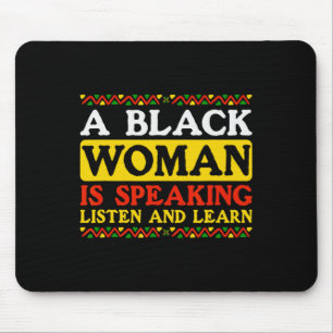 A Black Woman Is Speaking Listen And Learn Lack Bl Mouse Pad