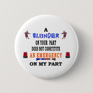 A BLUNDER 6 CM ROUND BADGE