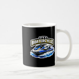 A boatercycle funny jet ski lover jetskier jetski coffee mug