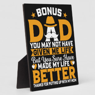 A Bonus Dad’s Love – Unconditional & True Plaque