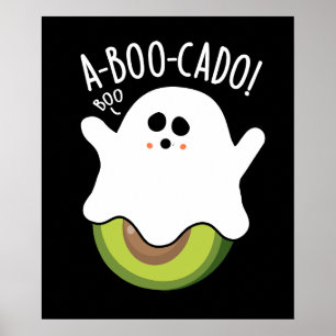 A-boo-cado Funny Avocado Puns Dark BG Poster