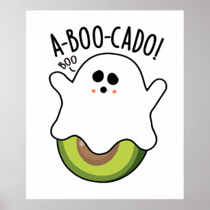 A-boo-cado Funny Avocado Puns  Poster