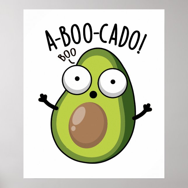 A-boo-cado Funny Avocado Scare Puns  Poster (Front)