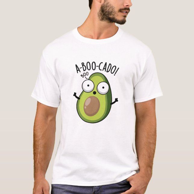 A-boo-cado Funny Avocado Scare Puns  T-Shirt (Front)