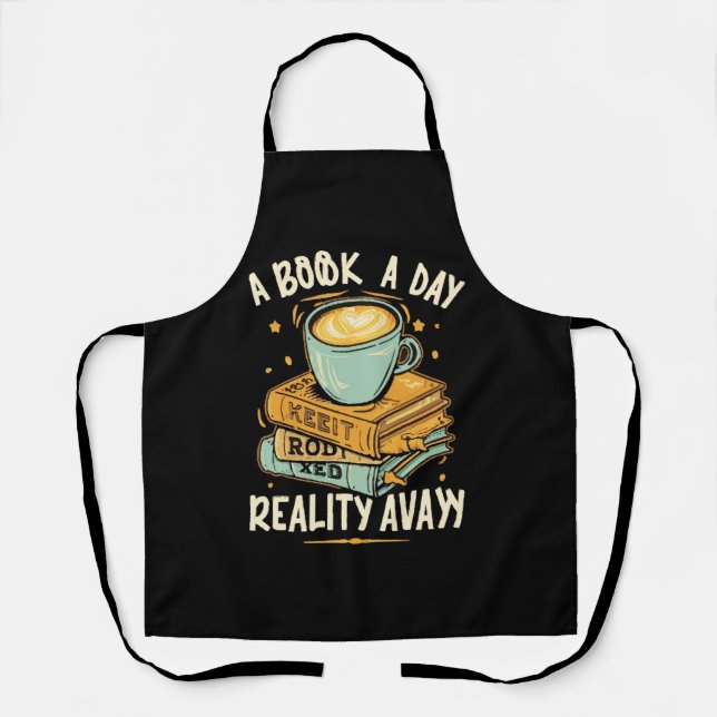 A book a day keep reality away apron (Front)